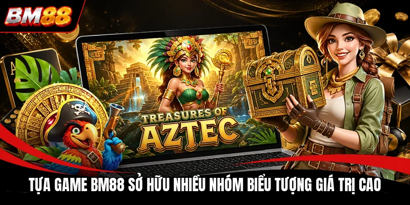 Tựa game sở hữu nhiều nhóm biểu tượng giá trị cao